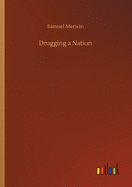 Drugging a Nation