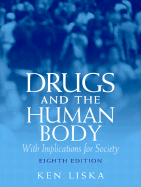 Drugs and the Human Body: With Implications for Society