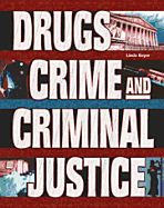 Drugs, Crime & Criminal Justice - Bayer, Linda N