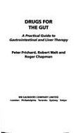 Drugs for the Gut: A Practical Guide to Gastrointestinal and Liver Therapy