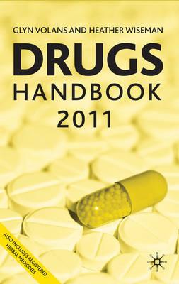 Drugs Handbook - Volans, Glyn N., and Wiseman, Heather M.