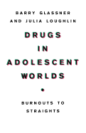 Drugs in Adolescent Worlds