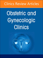 Drugs in Pregnancy, an Issue of Obstetrics and Gynecology Clinics: Volume 50-1