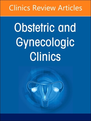 Drugs in Pregnancy, an Issue of Obstetrics and Gynecology Clinics: Volume 50-1 - Stika, Catherine, MD (Editor)