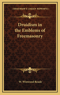 Druidism in the Emblems of Freemasonry