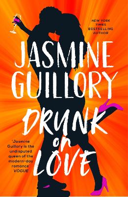 Drunk on Love: The sparkling new rom-com from the author of the 'sexiest and smartest romances' (Red) - Guillory, Jasmine