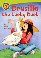 Drusilla the Lucky Duck