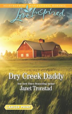 Dry Creek Daddy - Tronstad, Janet