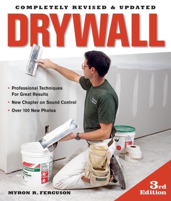 Drywall: Hanging and Taping: Professional Techniques for Great Results - Ferguson, Myron R