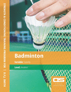 DS Performance - Strength & Conditioning Training Program for Badminton, Stability, Amateur