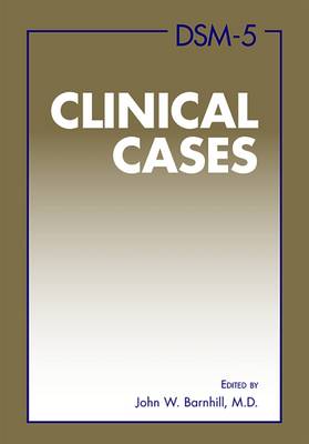 Dsm-5(r) Clinical Cases - Barnhill, John W (Editor)