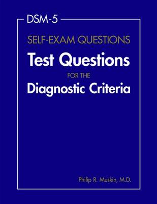 Dsm-5(r) Self-Exam Questions - Muskin, Philip R, Dr., M.D. (Editor)