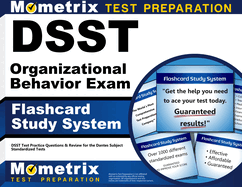 Dsst Organizational Behavior Exam Flashcard Study System: Dsst Test Practice Questions & Review for