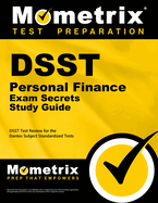 DSST Personal Finance Exam Secrets Study Guide: DSST Test Review for the Dantes Subject Standardized Tests