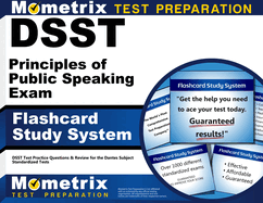 Dsst Principles of Public Speaking Exam Flashcard Study System: Dsst Test Practice Questions & Revie