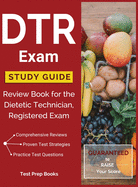 Dtr Exam Study Guide: Review Book for the Dietetic Technician, Registered Exam