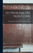 Du Probleme Des Trois Corps
