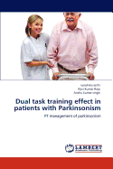 Dual Task Training Effect in Patients with Parkinsonism