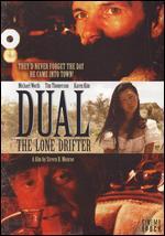 Dual: The Lone Drifter