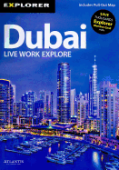 Dubai Explorer: Live, Work, Explore