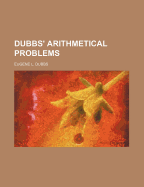 Dubbs' Arithmetical Problems