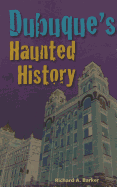 Dubuque's Haunted History