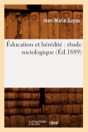 ?ducation Et H?r?dit? ?tude Sociologique (?d.1889)