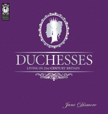 Duchesses - Dismore, Jane
