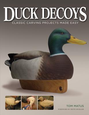 Duck Decoys - Matus, Tom