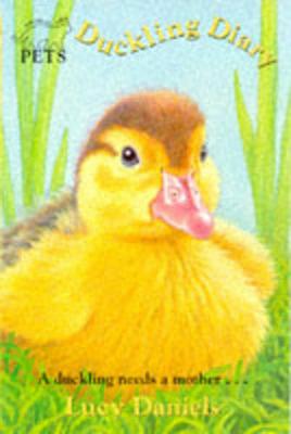 Duckling Diary - Daniels, Lucy