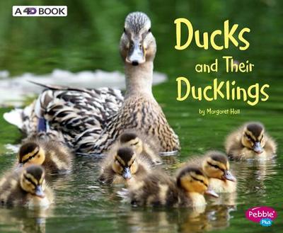 Ducks and Their Ducklings: A 4D Book - 