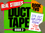 Duct Tape Book Two: Real Stories - Berg, Jim