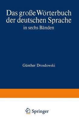 Duden Das Grosse Worterbuch Der Deutschen Sprache in Sechs Banden: Band 4: Kam-N - Drosdowski, Ghunther, and Drosdowski, Gunther