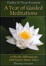 Dudley & Dean Evenson: A Year of Guided Meditations