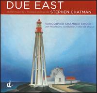 Due East - Emily Cheung (soprano); Gordon Crozier (tenor); Jeanette Jonquil (clarinet); Joan Blackman (violin);...