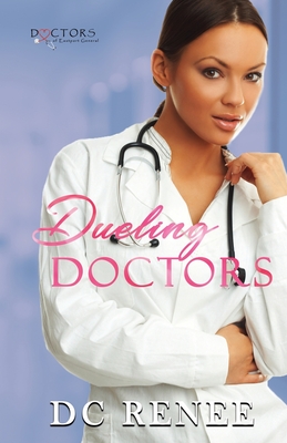 Dueling Doctors - Renee, DC