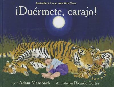 Duermete, Carajo! - Mansbach, Adam, and Cortes, Ricardo (Illustrator), and Obejas, Achy (Translated by)