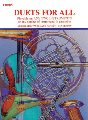 Duets for All: Horn in F - Stoutamire, Albert, and Henderson, Kenneth