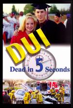 DUI: Dead in 5 Seconds - 