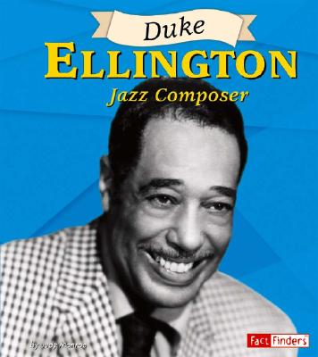 Duke Ellington: Jazz Composer - Monroe, Judy