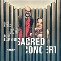 Duke Ellington: Sacred Concert - Anu Komsi / Marzi Nyman