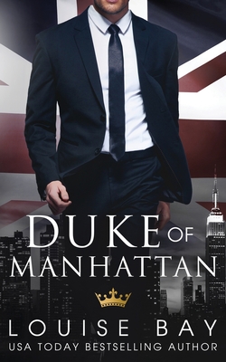 Duke of Manhattan - Bay, Louise