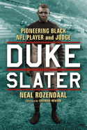 Duke Slater: Pioneering Black NFL Player and Judge