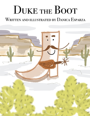 Duke the Boot - Esparza, Danica Kaye