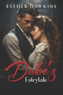 Duke's Fairytale: How to Love a Lady, Book 2