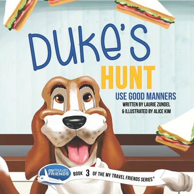 Duke's Hunt: Use Good Manners - Zundel, Laurie