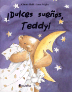 Dulces Suenos Teddy!