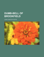 Dumb-Bell of Brookfield