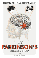 Dumb Bells & Dopamine: A Parkinson's Success Story