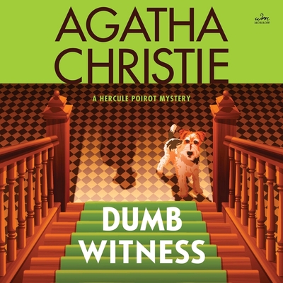 Dumb Witness: A Hercule Poirot Mystery - Christie, Agatha, and Fraser, Hugh, Sir (Read by)
